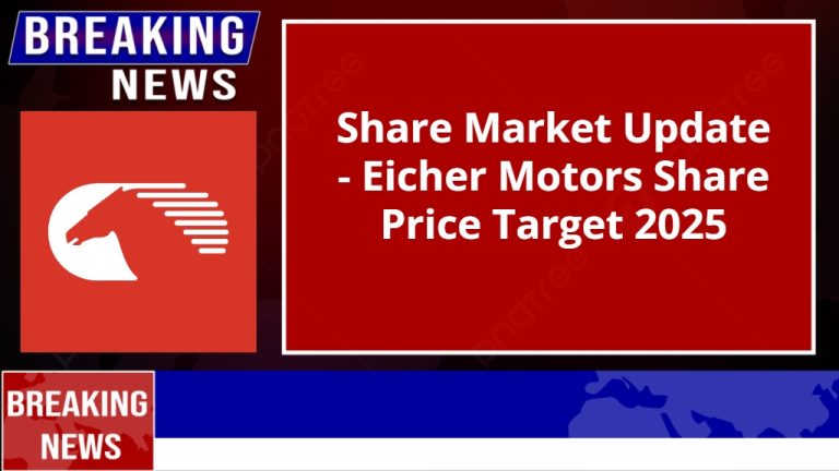 Eicher Motors Share Price Target 2025