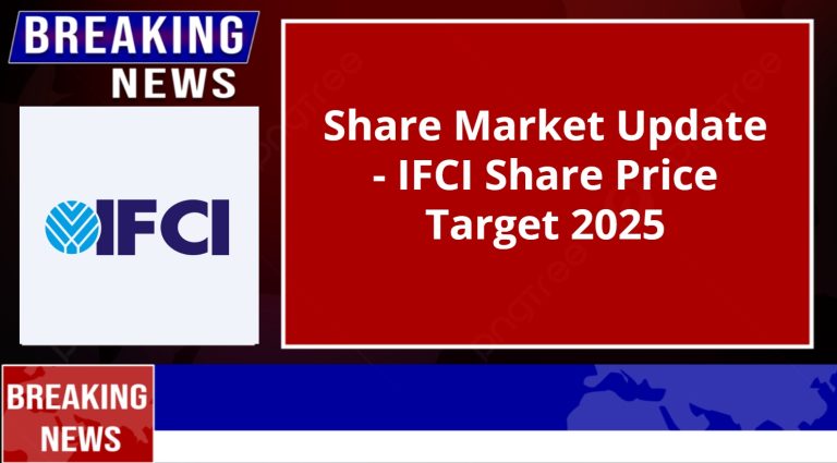 IFCI Share Price Target 2025