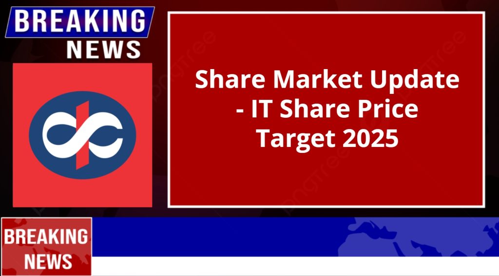 IT Share Price Target 2025