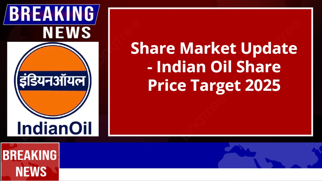 Indian Oil Share Price Target 2025