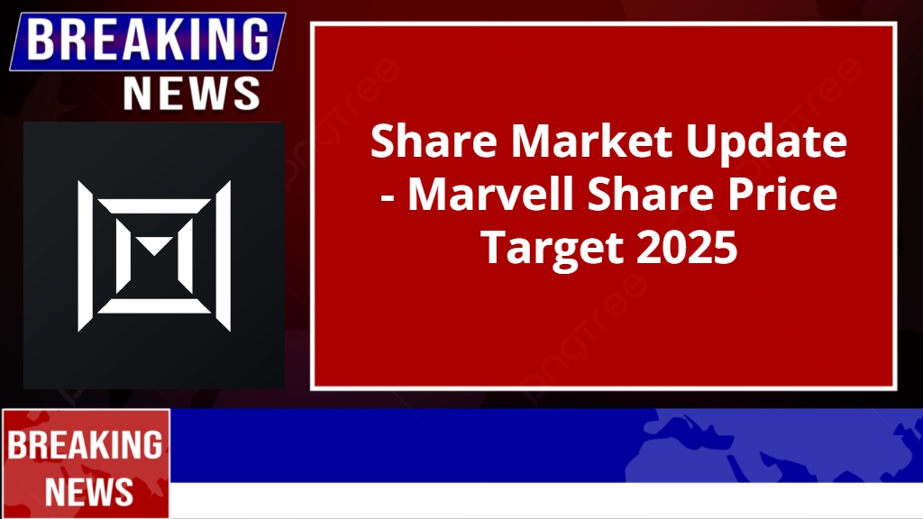 Marvell Share Price Target 2025