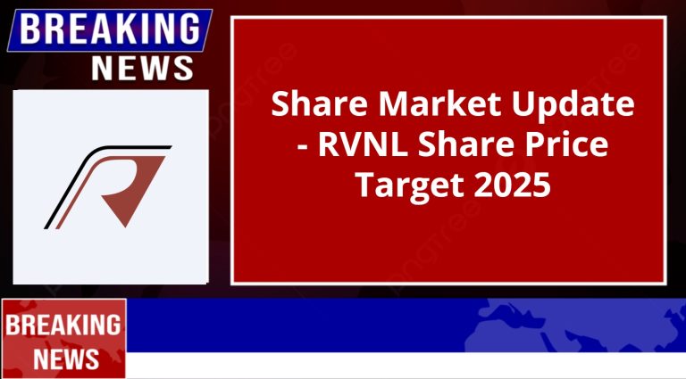 RVNL Share Price Target 2025