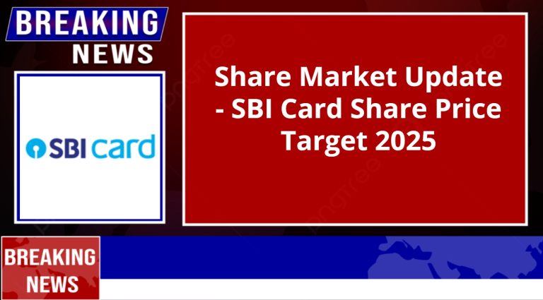 SBI Card Share Price Target 2025