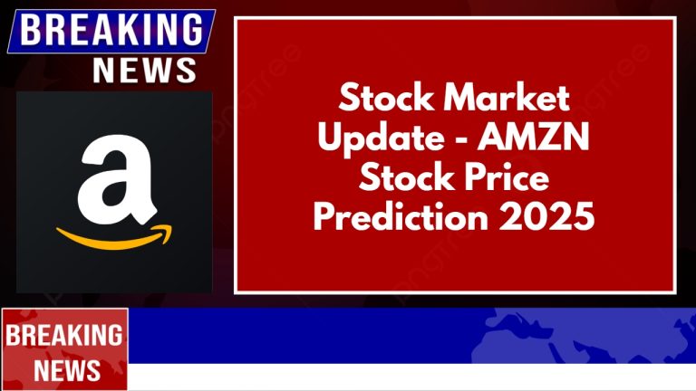 AMZN Stock Price Prediction 2025