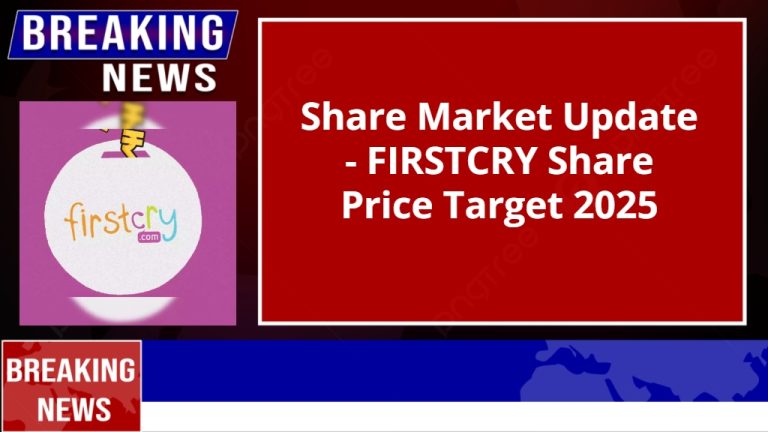 FIRSTCRY Share Price Target 2025