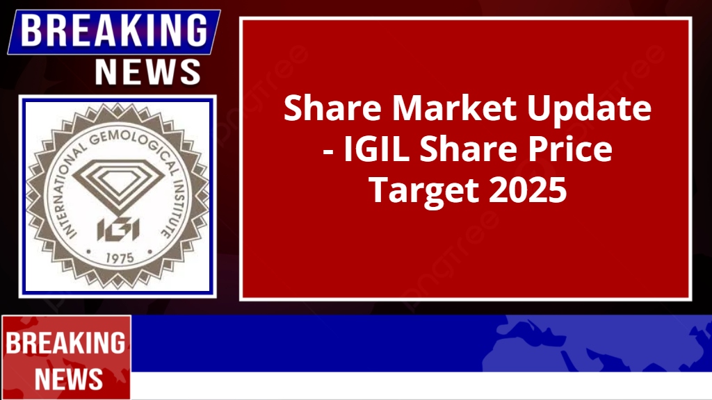 IGIL Share Price Target 2025