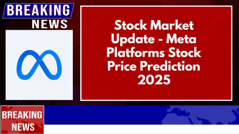 Meta Platforms Stock Price Prediction 2025