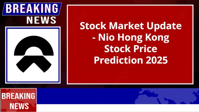 Nio Hong Kong Stock Price Prediction 2025