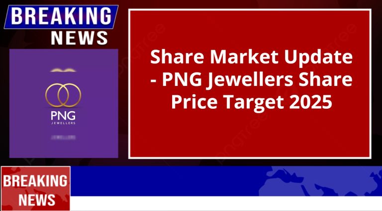 PNG Jewellers Share Price Target 2025