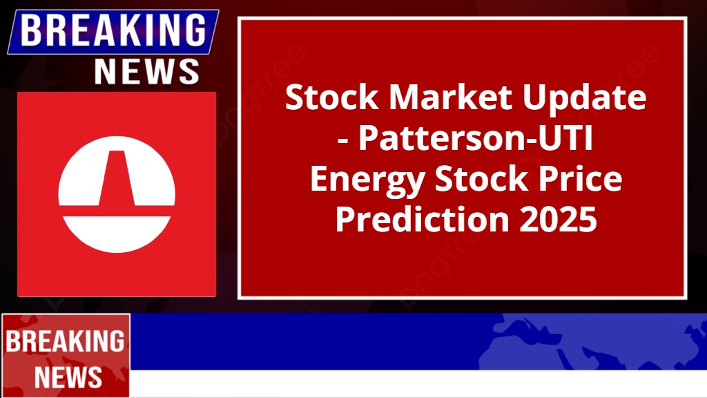 Patterson-UTI Energy Stock Price Prediction 2025