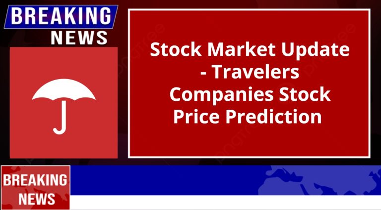 Travelers Companies Stock Price Prediction 2025