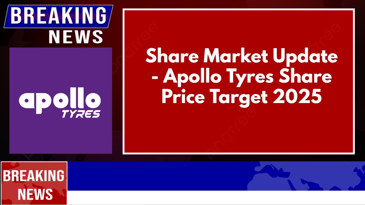 Apollo Tyres Share Price Target 2025