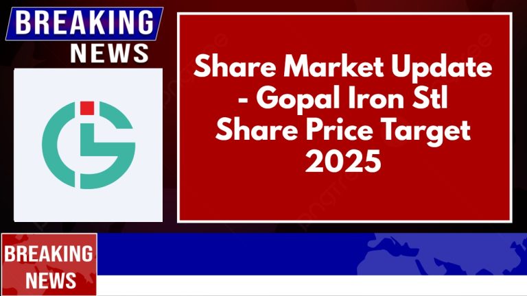 Gopal Iron Stl Share Price Target 2025