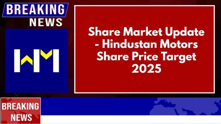 Hindustan Motors Share Price Target 2025