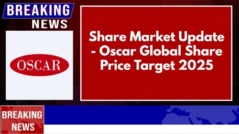 Oscar Global Share Price Target 2025