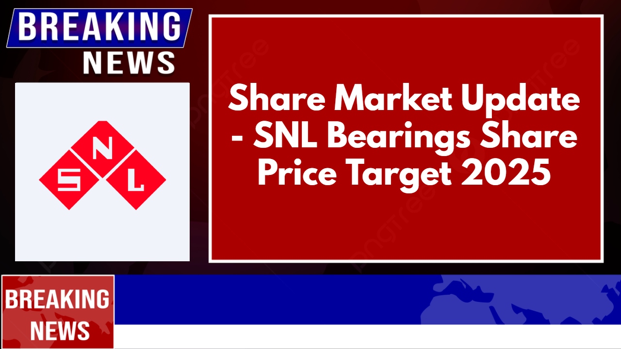 SNL Bearings Share Price Target 2025