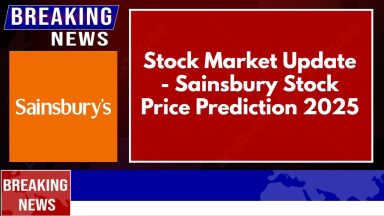 Sainsbury Stock Price Prediction 2025