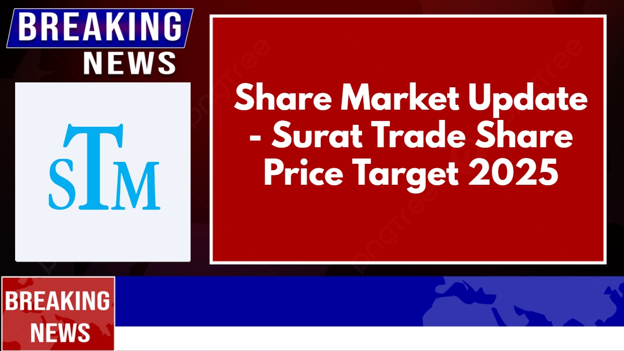 Surat Trade Share Price Target 2025