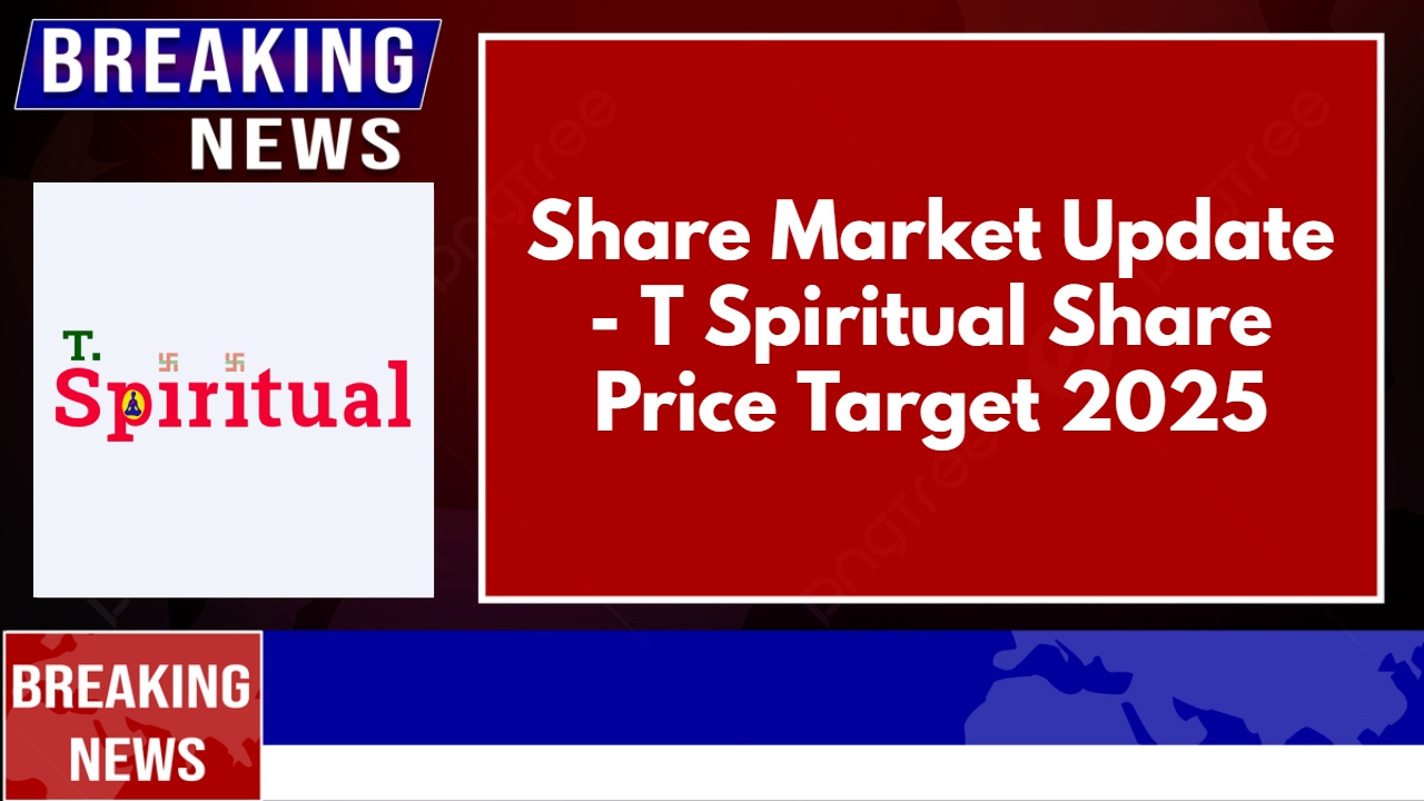 T Spiritual Share Price Target 2025