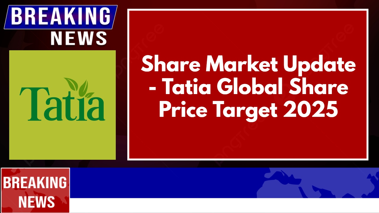 Tatia Global Share Price Target 2025