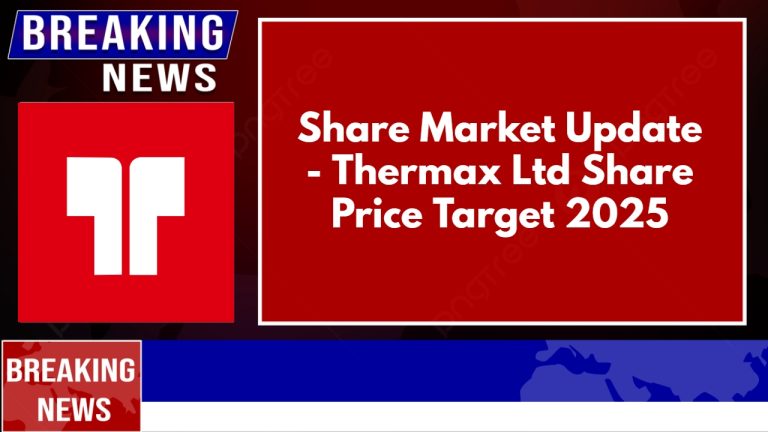 Thermax Ltd Share Price Target 2025