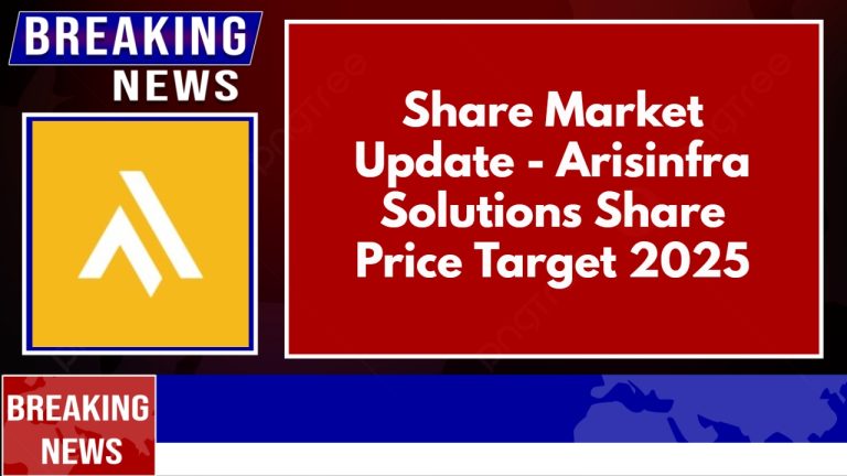 Arisinfra Solutions Share Price Target 2025
