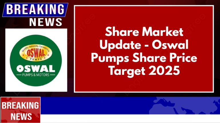 Oswal Pumps Share Price Target 2025