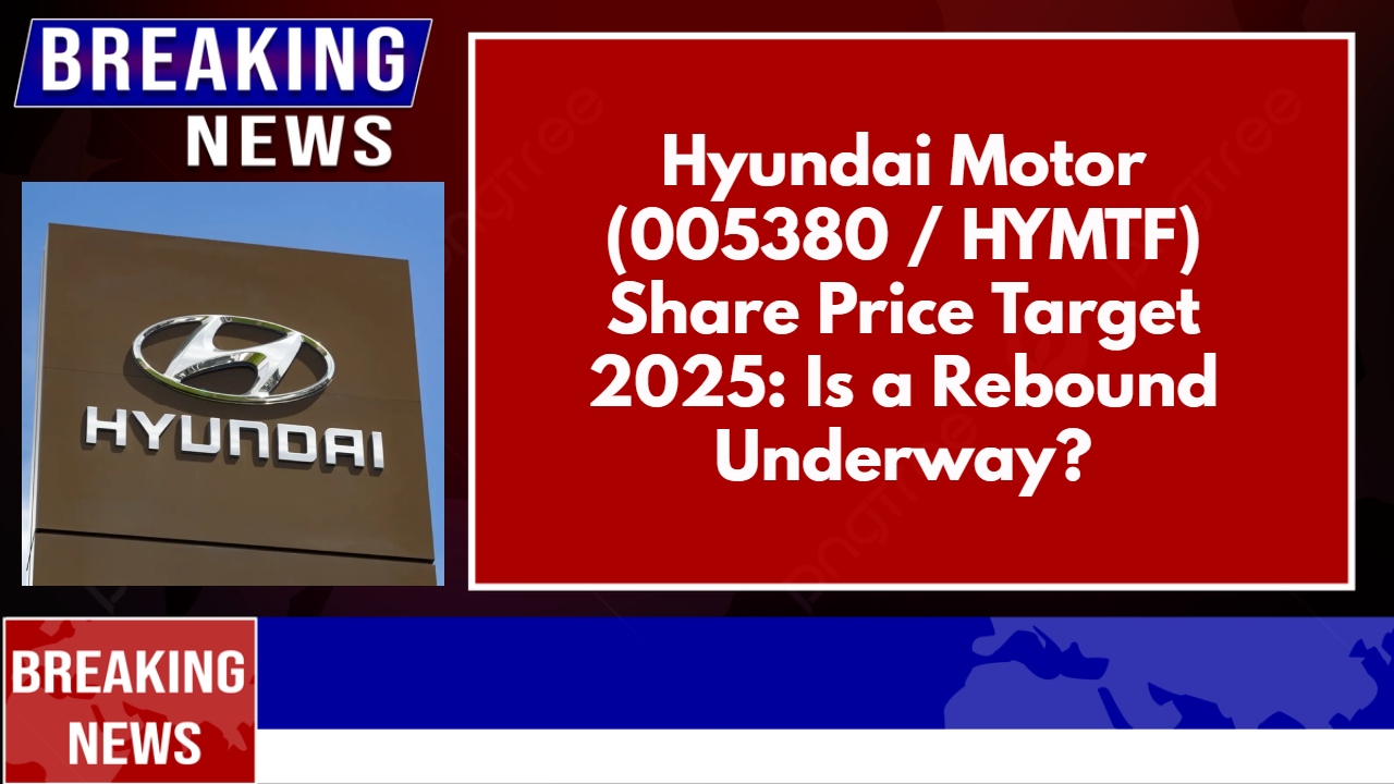 Hyundai Motor (005380 _ HYMTF) Share Price Target 2025_ Is a Rebound Underway_