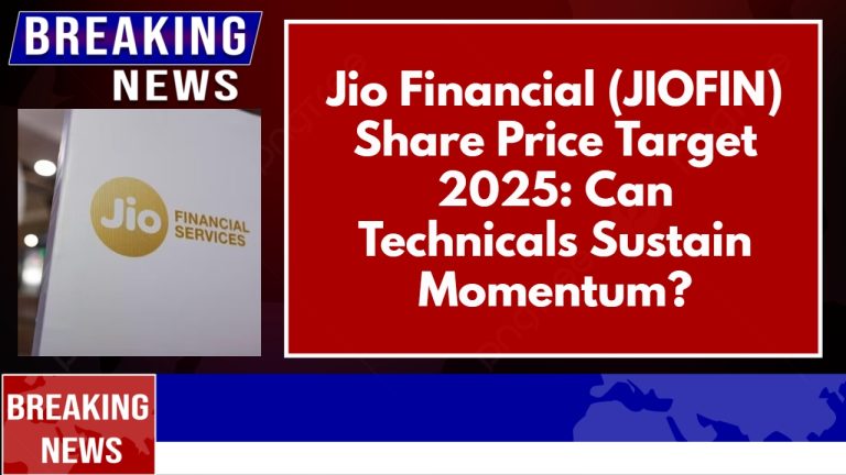 Jio Financial (JIOFIN) Share Price Target 2025: Can Technicals Sustain Momentum?