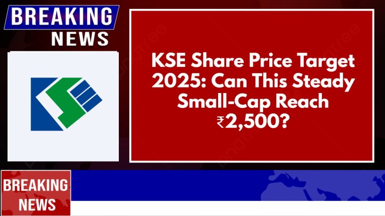 KSE Share Price Target 2025: Can This Steady Small-Cap Reach ₹2,500?