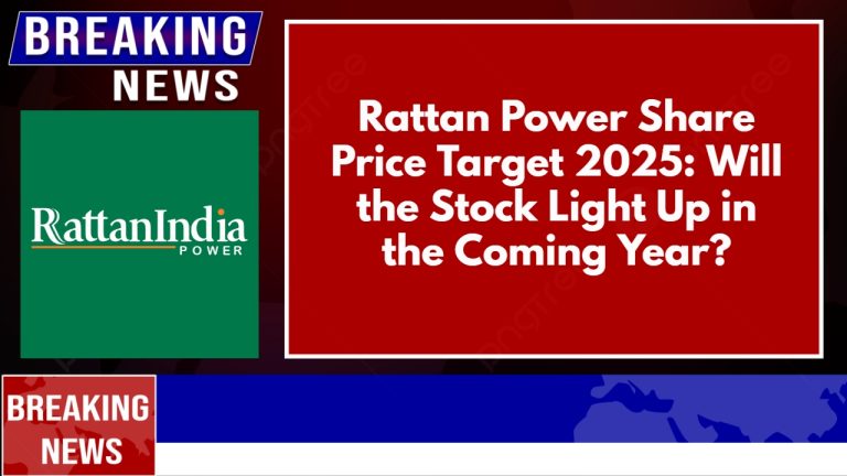 Rattan Power Share Price Target 2025_ Will the Stock Light Up in the Coming Year_