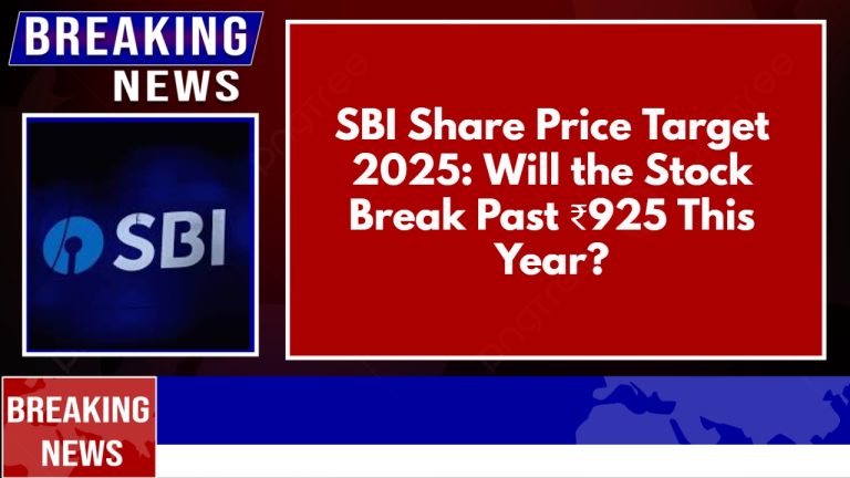 SBI Share Price Target 2025: Will the Stock Break Past ₹925 This Year?