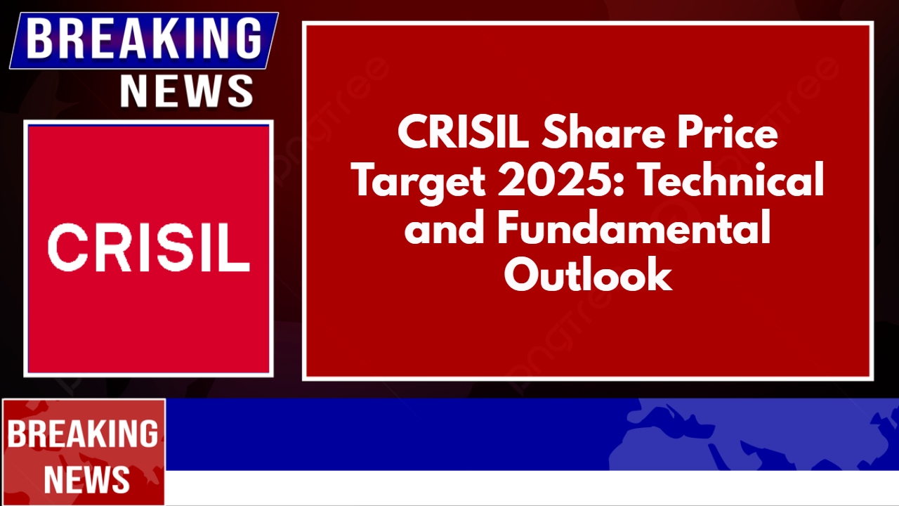 CRISIL Share Price Target 2025: Technical and Fundamental Outlook
