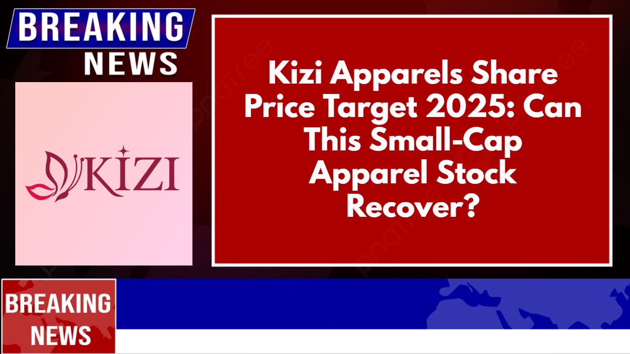 Kizi Apparels Share Price Target 2025: Can This Small-Cap Apparel Stock Recover?