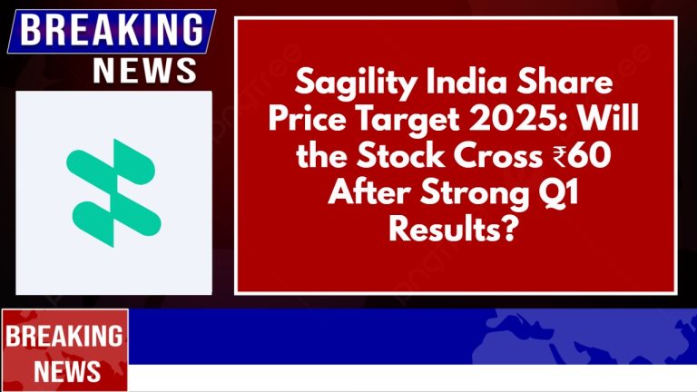 Sagility India Share Price Target 2025: Will the Stock Cross ₹60 After Strong Q1 Results?